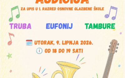 Druga audicija za upis u 1. razred Osnovne glazbene škole