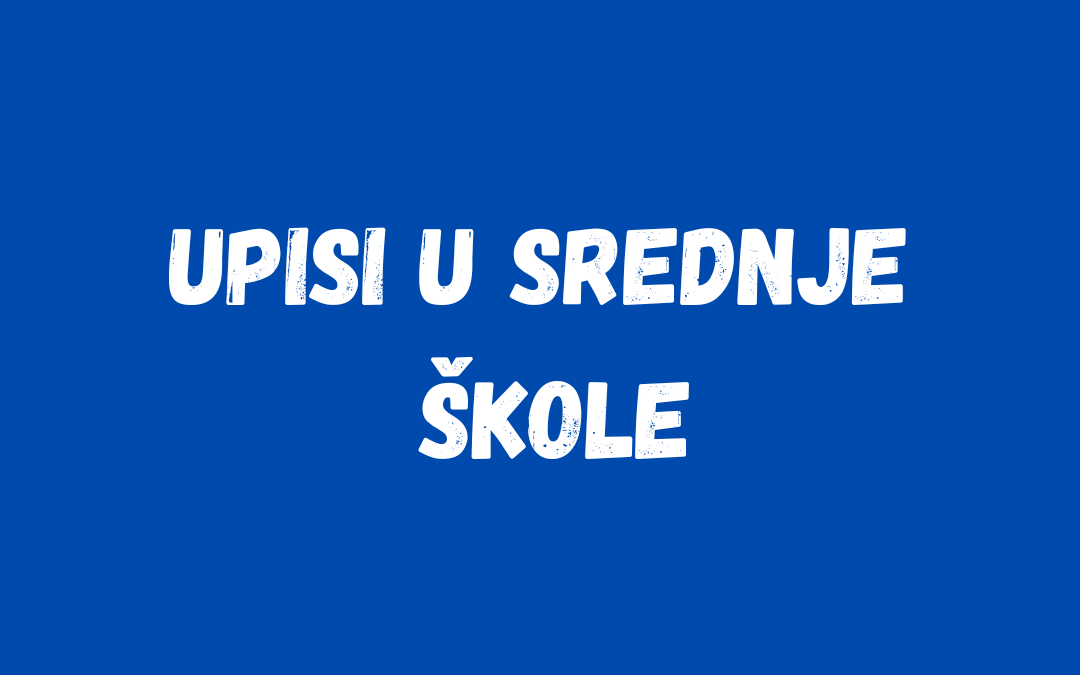 Upis u 1.razred srednje škole u šk.god.2026./2027.